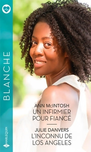 Un infirmier pour fiancé / l'inconnu de Los Angeles - Ann Mcintosh - Livre