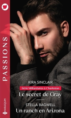 Livrenpoche : Le secret de Gray / Un ranch en arizona - Kira Sinclair - Livre