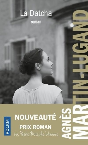 Livrenpoche : La datcha - Agnès Martin-Lugand - Livre