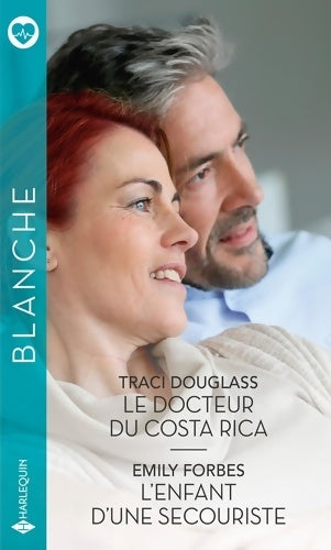 Livrenpoche : Le docteur du Costa Rica / L'enfant d'une secouriste - Traci Douglass - Livre
