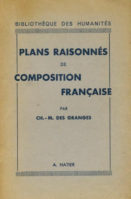 Livrenpoche : Plans raisonnés de composition française - Ch.-M. Des Granges - Livre