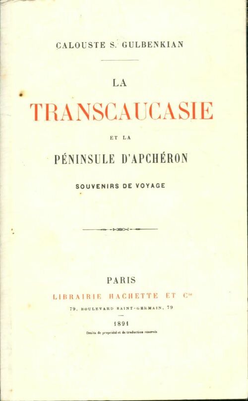 Livrenpoche : La transcaucasie et la péninsule d'Apchéron - Calouste S Gulbenkian - Livre