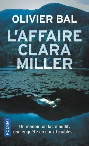Livrenpoche : L'affaire Clara Miller - Olivier Bal - Livre