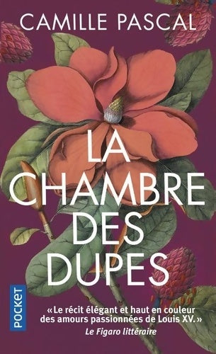 Livrenpoche : La chambre des dupes - Camille Pascal - Livre