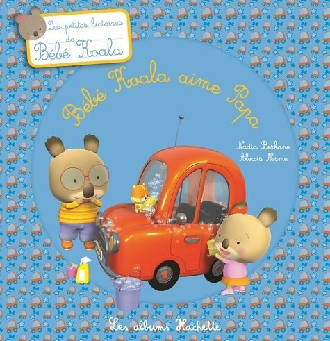 Livrenpoche : Bébé koala aime papa - Nadia Berkane - Livre