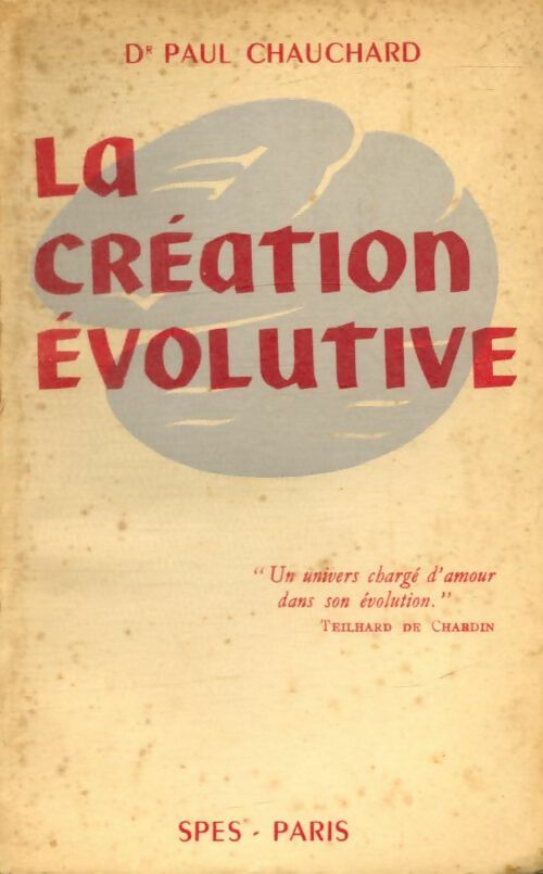Livrenpoche : La création évolutive - Paul Chauchard - Livre
