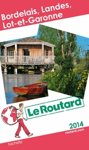 Livrenpoche : Bordelais, Landes, Lot et Garonne 2014 - Collectif - Livre