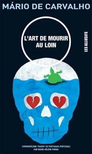 Livrenpoche : L'art de mourir au loin. Chronovélème - Mario De Carvalho - Livre