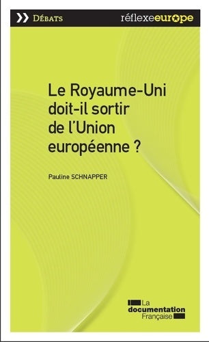 Livrenpoche : Le Royaume-Uni doit-il sortir de l'Union européenne ? - Pauline Schnapper - Livre