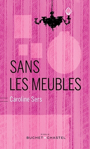 Livrenpoche : Sans les meubles - Caroline Sers - Livre