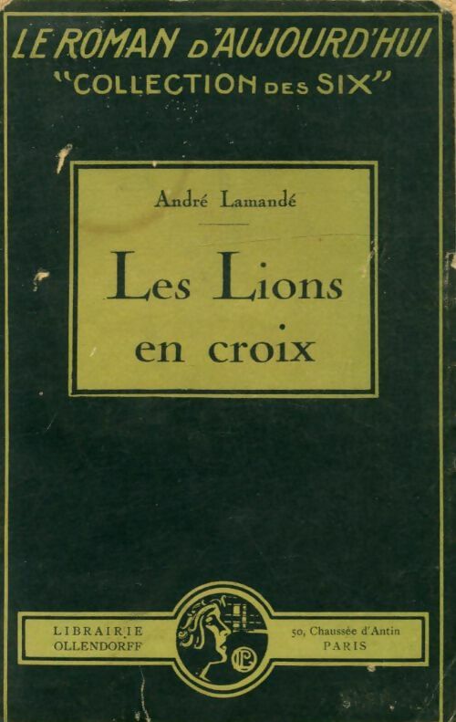 Livrenpoche : Les lions en croix - André Lamandé - Livre