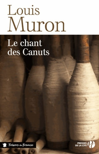 Livrenpoche : Le chant des canuts - Louis Muron - Livre