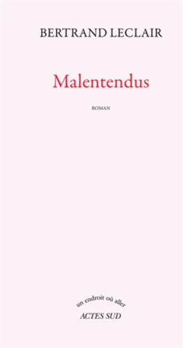 Livrenpoche : Malentendus - Bertrand Leclair - Livre