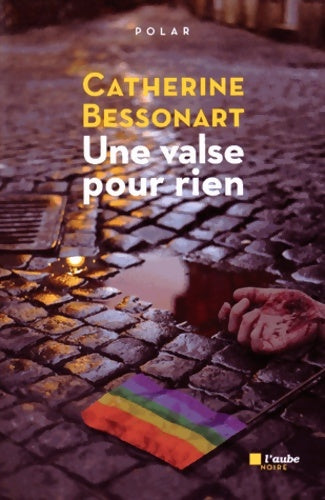 Livrenpoche : Une valse pour rien - Catherine Bessonart - Livre