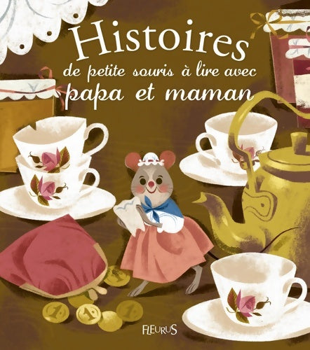 Livrenpoche : Histoires de petite souris à lire avec papa et maman - Emmanuelle Lepetit - Livre