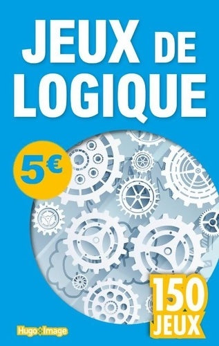 150 jeux de logique - Collectif -  Hugo image - Livre