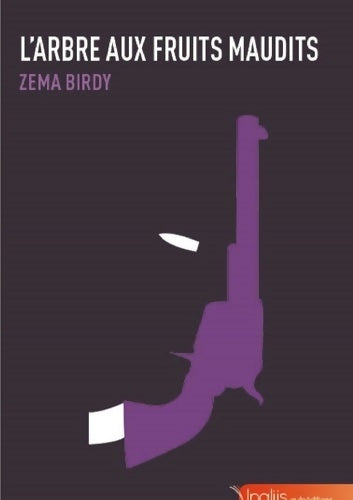 Livrenpoche : L'arbre aux fruits maudits - Zema Bridy - Livre