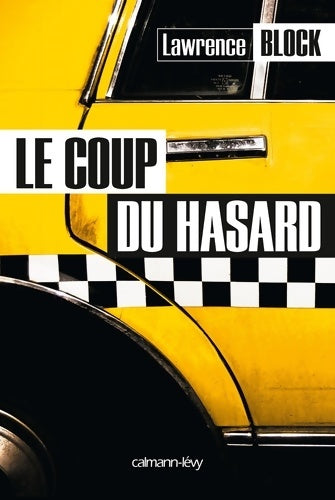 Livrenpoche : Le coup du hasard - Lawrence Block - Livre