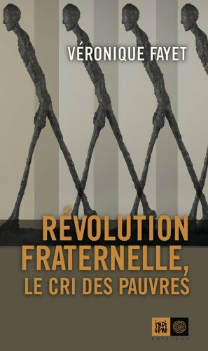 Livrenpoche : Révolution fraternelle, Le cri des pauvres - Véronique Fayet - Livre