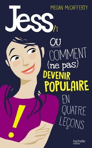 Livrenpoche : Jess Tome I : Ou comment (ne pas) devenir populaire en 4 leçons - Megan Mccafferty - Livre