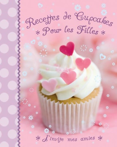 Livrenpoche : Recettes de cupcakes pour les filles - Collectif - Livre