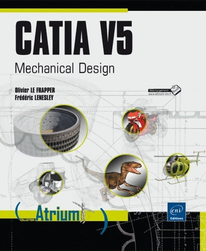 Livrenpoche : Catia V5. Mechanical design - Olivier Le Frapper - Livre