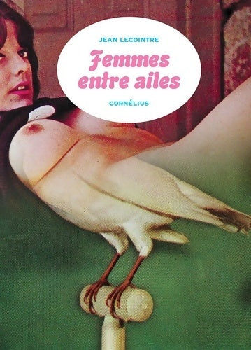 Livrenpoche : Femmes entre ailes - Jean Lecointre - Livre