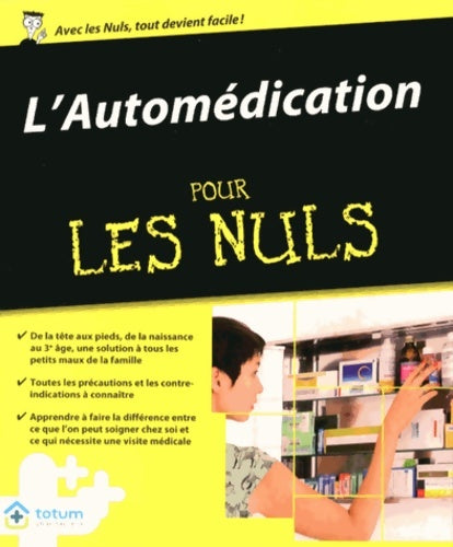 Livrenpoche : L'automédication pour les nuls - Pharmaciens Totum - Livre