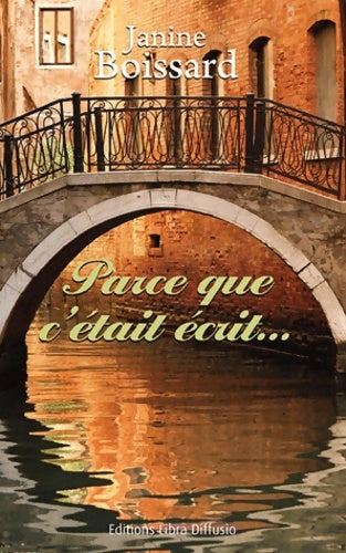 Livrenpoche : Parce que c'était écrit... - Janine Boissard - Livre