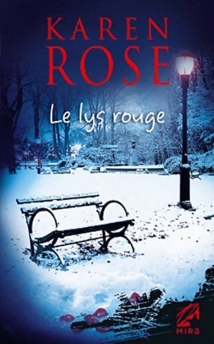Livrenpoche : Le lys rouge - Karen Rose - Livre