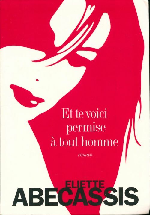 Livrenpoche : Et te voici permise à tout homme - Éliette Abécassis - Livre