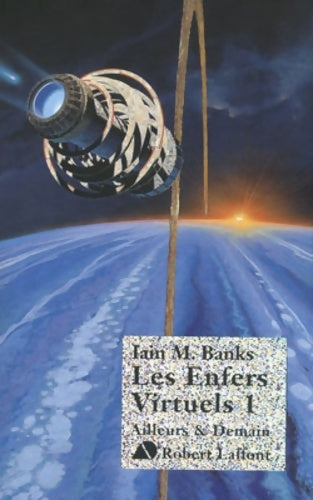 Livrenpoche : Les enfers virtuels Tome I - Iain M. Banks - Livre