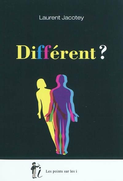 Livrenpoche : Différent ? - Laurent Jacotey - Livre