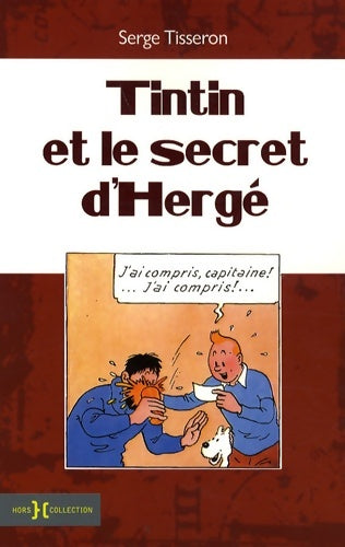 Livrenpoche : Tintin et le secret d'Hergé - Serge Tisseron - Livre