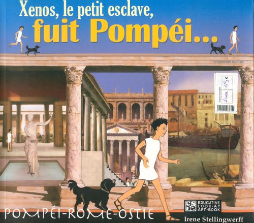 Livrenpoche : Xenos, le petit esclave fuit Pompéi - Irene Stellingwerff - Livre