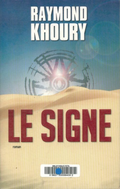 Livrenpoche : Le signe - Raymond Khoury - Livre