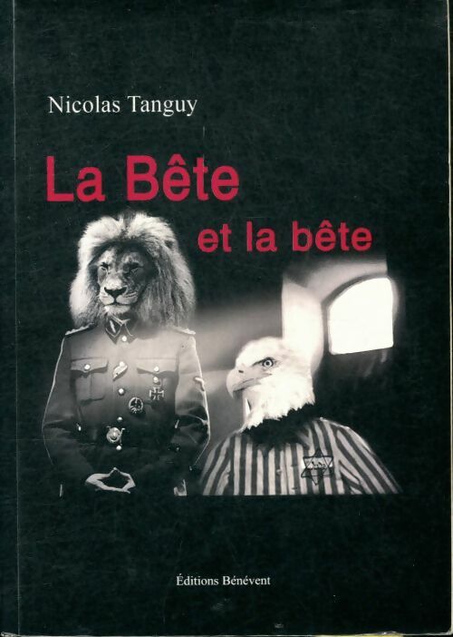 Livrenpoche : La bête et la bête - Nicolas Tanguy - Livre