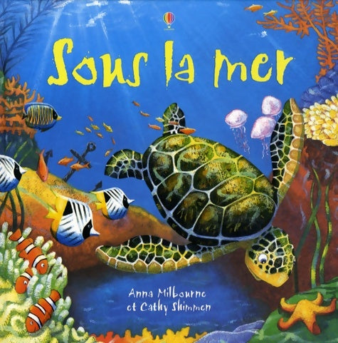 Livrenpoche : Sous la mer - Anna Milbourne - Livre