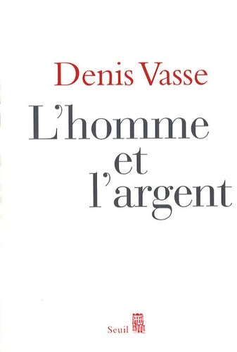 Livrenpoche : L'homme et l'argent - Denis Vasse - Livre
