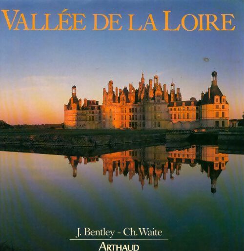 Livrenpoche : Vallée de la Loire - James Bentley - Livre