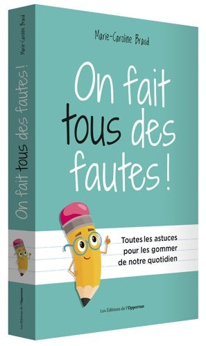 Livrenpoche : On fait tous des fautes ! - Marie-caroline Braud - Livre