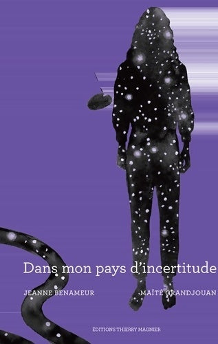 Livrenpoche : Dans mon pays d'incertitude - Jeanne Benameur - Livre