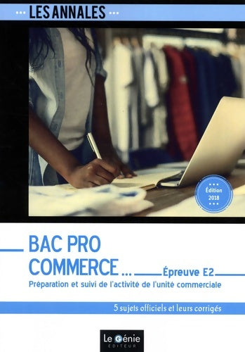 Livrenpoche : Bac pro commerce Épreuve E2. Préparation et suivi de l'activité de l'unité commerciale - Jacqueline Oliveira - Livre