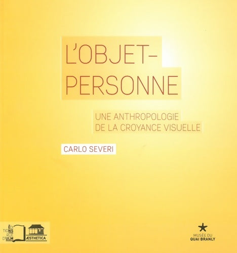 Livrenpoche : L'objet-personne. Une anthropologie de la croyance visuelle - Carlo Severi - Livre