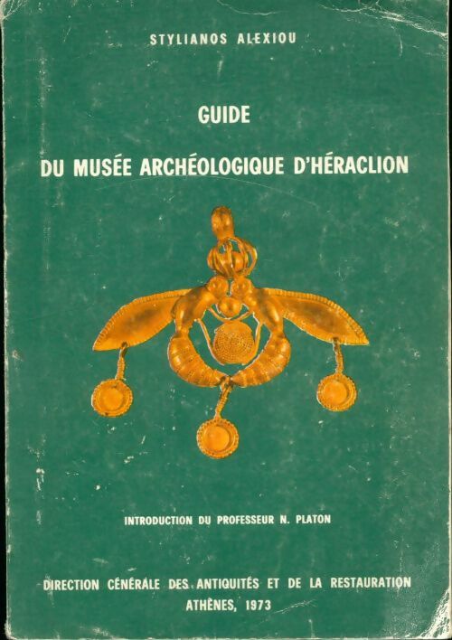 Livrenpoche : Guide du musée archéologique d'Héraclion - Stylianos Alexiou - Livre