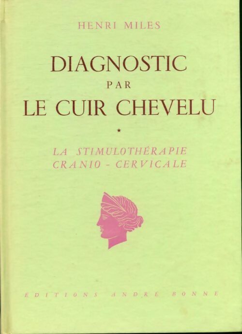 Livrenpoche : Diagnostic par le cuir chevelu - Henri Miles - Livre