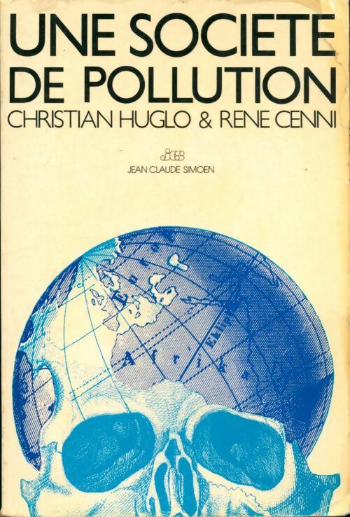 Livrenpoche : Une société de pollution - Christian Huglo - Livre