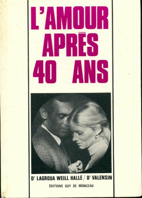 Livrenpoche : L'amour après 40 ans - Lagroua Weill-Hallé - Livre