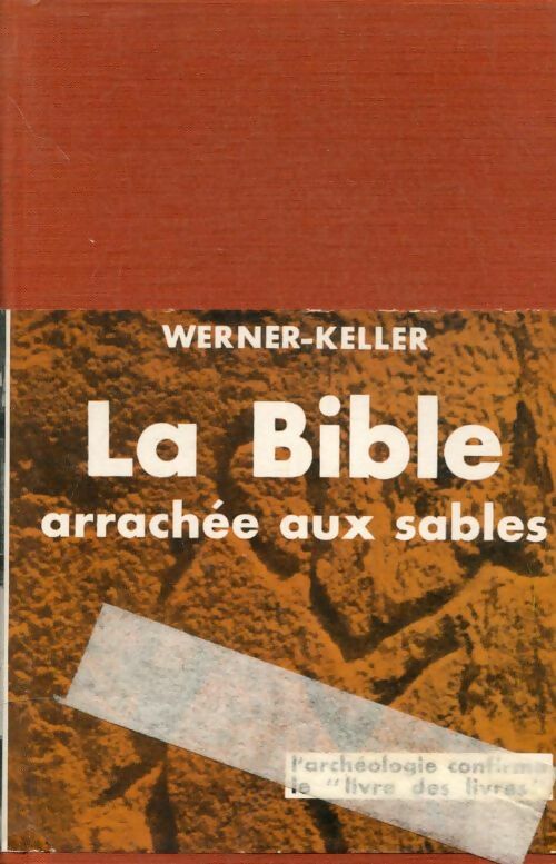 Livrenpoche : Bible arrachée aux sables - Keller Werner - Livre