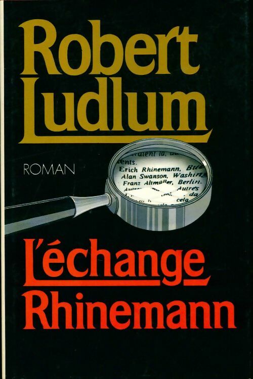 Livrenpoche : L'échange Rhinemann - Robert Ludlum - Livre